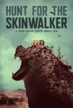 Охота за оборотнями / Hunt for the Skinwalker 2018 скачать через торрент в хорошем качестве