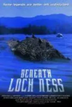 Что скрывает Лох-Несс / Beneath Loch Ness 2001 скачать через торрент в хорошем качестве