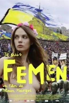 Я – Фемен / Je suis Femen 2014 скачать через торрент в хорошем качестве