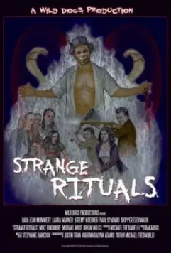 Странные ритаулы / Strange Rituals 2017 скачать через торрент в хорошем качестве