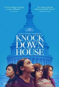 Снести Большой Дом / Knock Down the House 2019 скачать через торрент в хорошем качестве