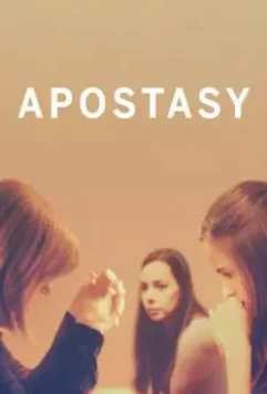 Отступничество / Apostasy 2017 скачать через торрент в хорошем качестве