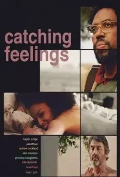 В погоне за чувствами / Catching Feelings 2017 скачать через торрент в хорошем качестве