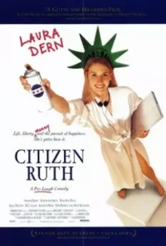 Гражданка Рут / Citizen Ruth 1996 скачать через торрент в хорошем качестве