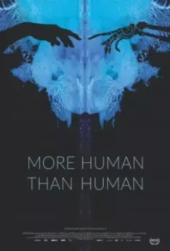 Человечнее человека / More Human Than Human 2018 скачать через торрент в хорошем качестве