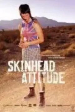 Позиция скинхедов / Skinhead Attitude 2003 скачать через торрент в хорошем качестве