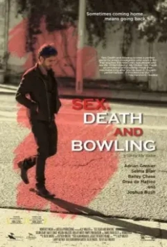 Секс, смерть и боулинг / Sex, Death and Bowling 2015 скачать через торрент в хорошем качестве