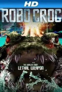 Крокодил-робот / Robocroc 2013 скачать через торрент в хорошем качестве