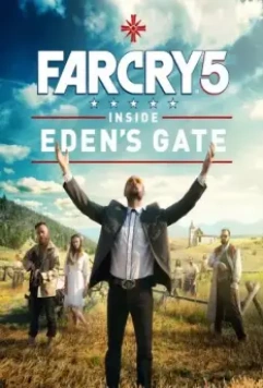 Far Cry 5: У врат Эдема / Far Cry 5: Inside Eden's Gate 2018 скачать через торрент в хорошем качестве