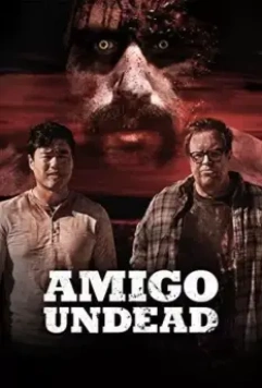 Мой кореш – зомби / Amigo Undead 2015 скачать через торрент в хорошем качестве