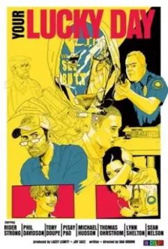 Твой счастливый случай / Your Lucky Day 2010 скачать через торрент в хорошем качестве