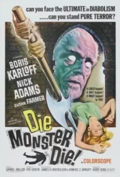 Умри, монстр, умри! / Die, Monster, Die! 1965 скачать через торрент в хорошем качестве