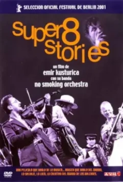 Истории на супер 8 / Super 8 Stories 2001 скачать через торрент в хорошем качестве