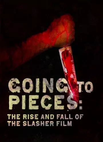 На куски: Рассвет и закат слэшеров / Going to Pieces: The Rise and Fall of the Slasher Film 2006 скачать через торрент в хорошем качестве