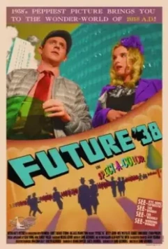 Будущее '38 / Future '38 2017 скачать через торрент в хорошем качестве