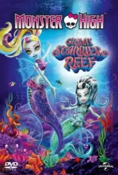 Школа монстров: Большой ужасный риф / Monster High: Great Scarrier Reef 2016 скачать через торрент в хорошем качестве