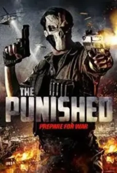 Наказанный / The Punished 2018 скачать через торрент в хорошем качестве
