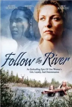 По течению реки / Follow the River 1995 скачать через торрент в хорошем качестве