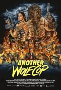 Ещё один волк-полицейский / Another WolfCop 2017 скачать через торрент в хорошем качестве