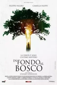 В глубине леса / In fondo al bosco 2015 скачать через торрент в хорошем качестве