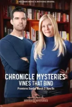 Хроники тайн: в сетях виноградных лоз / The Chronicle Mysteries: Vines That Bind 2019 скачать через торрент в хорошем качестве
