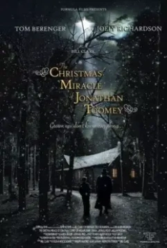 Рождественское чудо Джонатана Туми / The Christmas Miracle of Jonathan Toomey 2007 скачать через торрент в хорошем качестве