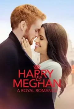 Гарри и Меган: История королевской любви / Harry & Meghan: A Royal Romance 2018 скачать через торрент в хорошем качестве