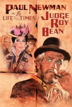 Жизнь и времена судьи Роя Бина / The Life and Times of Judge Roy Bean 1972 скачать через торрент в хорошем качестве