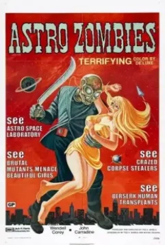 Астро-зомби / The Astro-Zombies 1968 скачать через торрент в хорошем качестве