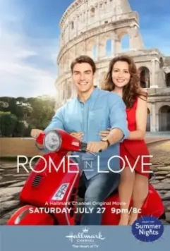 Из Рима с любовью / Rome in Love 2019 скачать через торрент в хорошем качестве