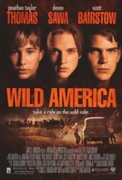 Дикая Америка / Wild America 1997 скачать через торрент в хорошем качестве