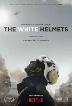 Белые каски / The White Helmets 2016 скачать через торрент в хорошем качестве
