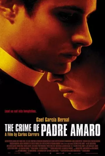 Тайна отца Амаро / El crimen del Padre Amaro 2002 скачать через торрент в хорошем качестве