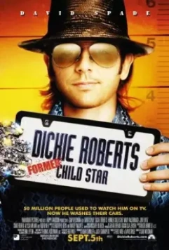 Дикки Робертс: Звездный ребенок / Dickie Roberts: Former Child Star 2003 скачать через торрент в хорошем качестве