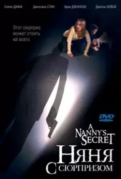 Няня с сюрпризом / A Nanny's Secret 2009 скачать через торрент в хорошем качестве
