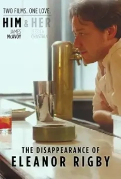Исчезновение Элеанор Ригби: Он / The Disappearance of Eleanor Rigby: Him 2013 скачать через торрент в хорошем качестве