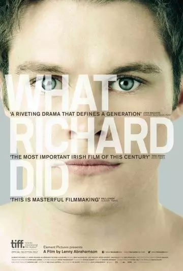 Что сделал Ричард / What Richard Did 2012 скачать через торрент в хорошем качестве