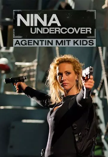 Моя супермама / Nina Undercover - Agentin mit Kids 2011 скачать через торрент в хорошем качестве