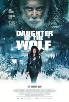 Дочь волка / Daughter of the Wolf 2019 скачать через торрент в хорошем качестве