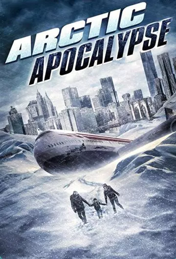 Арктический апокалипсис / Arctic Apocalypse 2019 скачать через торрент в хорошем качестве