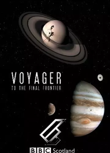 Вояджер: Полёт за пределы Солнечной системы / Voyager: To the Final Frontier 2012 скачать через торрент в хорошем качестве