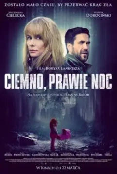 Темно, почти ночь / Ciemno, prawie noc 2019 скачать через торрент в хорошем качестве