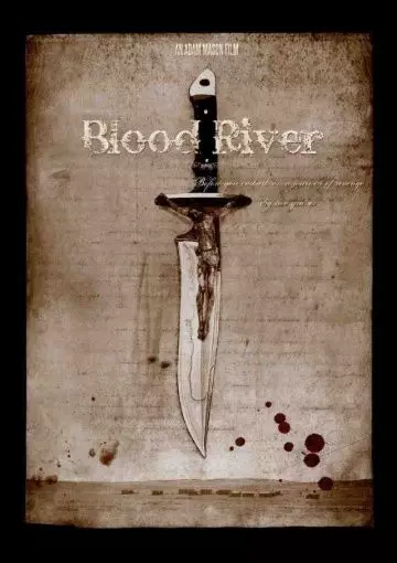 Кровавая река / Blood River 2009 скачать через торрент в хорошем качестве