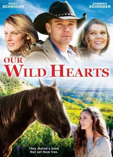 Дикие сердца / Our Wild Hearts 2013 скачать через торрент в хорошем качестве
