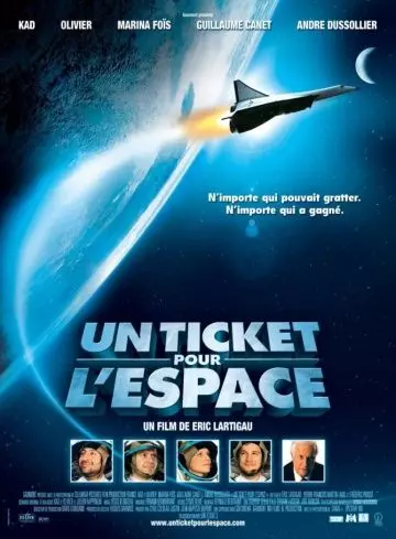 Билет в космос / Un ticket pour l'espace 2006 скачать через торрент в хорошем качестве