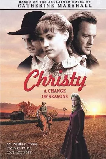 Кристи: Выбор сердца, Часть 1 / Christy, Choices of the Heart, Part I: A Change of Seasons 2001 скачать через торрент в хорошем качестве