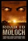 Дорога к Молоху / Road to Moloch 2009 скачать через торрент в хорошем качестве