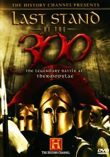 Последний бой 300 спартанцев / Last Stand of the 300 2007 скачать через торрент в хорошем качестве