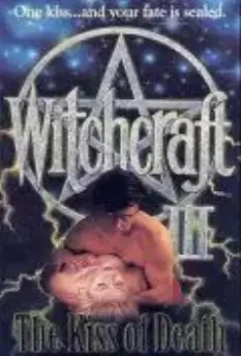 Колдовство 3: Поцелуй смерти / Witchcraft III: The Kiss of Death 1991 скачать через торрент в хорошем качестве