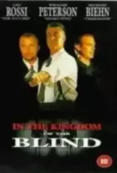 Королевство слепых / In the Kingdom of the Blind, the Man with One Eye Is King 1995 скачать через торрент в хорошем качестве